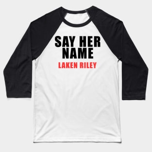 say her name laken riley Baseball T-Shirt